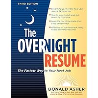 The Overnight Resume, 3rd Edition: The Fastest Way to Your Next Job (Overnight Resume: The Fastest Way to Your Next Job) The Overnight Resume, 3rd Edition: The Fastest Way to Your Next Job (Overnight Resume: The Fastest Way to Your Next Job) Paperback