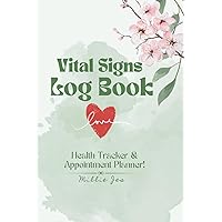 Vital Signs: Health Tracker & Appointment Planner!: Personal health record keeper to track Blood sugar & Blood pressure, Emergency Contacts, Symptoms, ... and other necessary information - Green