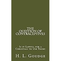 The Question of Contraceptives The Question of Contraceptives Kindle Paperback