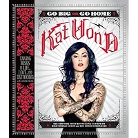 Go Big or Go Home: Taking Risks in Life, Love, and Tattooing Go Big or Go Home: Taking Risks in Life, Love, and Tattooing Paperback Kindle Hardcover