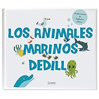 Los animales marinos al dedillo (Spanish Edition) Los animales marinos al dedillo (Spanish Edition) Hardcover Paperback