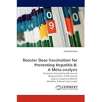 Booster Dose Vaccination for Preventing Hepatitis B: A Meta-analysis: Protection Provided by HB Vaccine Seroprotection of HB Vaccine Capture-recapture Method MetaPlot: A Novel Stata Graph