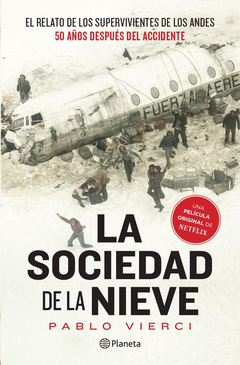 La sociedad de la nieve / The Snow Society (Spanish Edition)