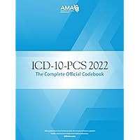 ICD-10-PCS 2022: The Complete Official Codebook ICD-10-PCS 2022: The Complete Official Codebook Paperback Kindle