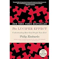 The Lucifer Effect: Understanding How Good People Turn Evil The Lucifer Effect: Understanding How Good People Turn Evil Paperback Kindle Audible Audiobook Hardcover Audio CD