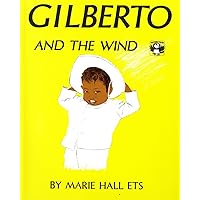 Gilberto and the Wind (Picture Puffin Books) Gilberto and the Wind (Picture Puffin Books) Paperback School & Library Binding Mass Market Paperback Audio CD