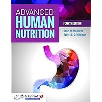 Advanced Human Nutrition Advanced Human Nutrition Paperback eTextbook