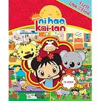 First Look and Find: Ni Hao, Kai-lan (My First Look and Find Book) First Look and Find: Ni Hao, Kai-lan (My First Look and Find Book) Board book