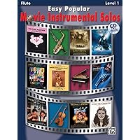 Easy Popular Movie Instrumental Solos: Flute, Book & Online Audio/Software (Easy Instrumental Solos Series) Easy Popular Movie Instrumental Solos: Flute, Book & Online Audio/Software (Easy Instrumental Solos Series) Paperback