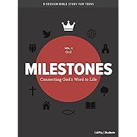 Milestones: Volume 1 - God: Connecting God's Word to Life (Volume 1) (Milestones, 1) Milestones: Volume 1 - God: Connecting God's Word to Life (Volume 1) (Milestones, 1) Paperback