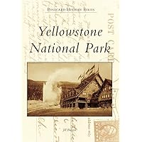 Yellowstone National Park (Postcard History Series) Yellowstone National Park (Postcard History Series) Paperback Mass Market Paperback