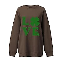 St Patricks Day Sweatshirt for Women Love Shamrock Long Sleeve Irish Festival Holiday Tee Causal Baggy Pullover Tops