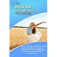 The Heal Me Endometriosis Treatment Program