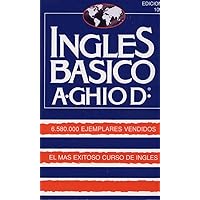 Ingles Basico-El Mas Exitoso Curso de Ingls: A. Ghiod (Spanish Edition) Ingles Basico-El Mas Exitoso Curso de Ingls: A. Ghiod (Spanish Edition) Paperback