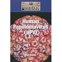 Human Papillomavirus (Hpv) (Diseases and Disorders) Human Papillomavirus (Hpv) (Diseases and Disorders) Library Binding