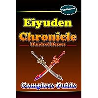 Eiyuden Chronicle Hundred Heroes Complete Guide: Walkthrough, Tips, Tricks, Strategies and more