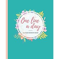 One Line a Day a 6 Year Memory Book: A Six-Year Memory Book to Write in Your One Line Thoughts | One Line a Day Journal for Daily Reflection and Mindfulness