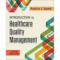 Introduction to Healthcare Quality Management, Third Edition Introduction to Healthcare Quality Management, Third Edition Paperback eTextbook