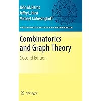 Combinatorics and Graph Theory (Undergraduate Texts in Mathematics) Combinatorics and Graph Theory (Undergraduate Texts in Mathematics) Hardcover eTextbook Paperback