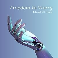 Freedom To Worry Freedom To Worry MP3 Music