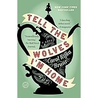 Tell the Wolves I'm Home Tell the Wolves I'm Home Paperback Kindle Audible Audiobook Hardcover Audio CD
