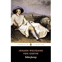 Italian Journey: 1786-1788 (Penguin Classics) Italian Journey: 1786-1788 (Penguin Classics) Paperback Hardcover