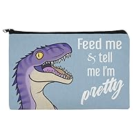GRAPHICS & MORE Velociraptor Feed Me and Tell Me I'm Pretty Dinosaur Funny Makeup Cosmetic Bag Organizer Pouch
