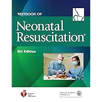 Textbook of Neonatal Resuscitation (NRP) Textbook of Neonatal Resuscitation (NRP) Paperback Kindle
