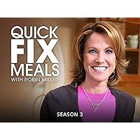 Quick Fix Meals with Robin Miller - Season 3