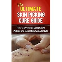 The Ultimate Skin Picking Cure Guide: How to Overcome Compulsive Picking and Dermatillomania for Life (Skin Picking Addiction, Pathological Skin ... Addictions, Acne, Pimples, Rashes) The Ultimate Skin Picking Cure Guide: How to Overcome Compulsive Picking and Dermatillomania for Life (Skin Picking Addiction, Pathological Skin ... Addictions, Acne, Pimples, Rashes) Paperback Audible Audiobook Kindle