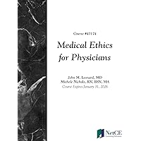 Medical Ethics for Physicians Medical Ethics for Physicians Kindle