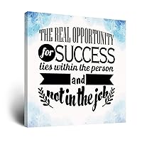 popeven Painting Artwork 8x8,The Real Opportunity for Success Lies Within The Person and Not in The Job Decorative Canvas Wall Art Printed Wall Pictures Poster Wall Decoration for Office Club