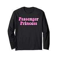 Passenger Princess Trending Meme Cute Girl Long Sleeve T-Shirt