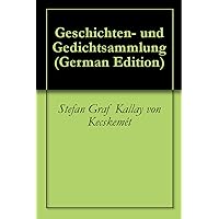 Geschichten- und Gedichtsammlung (German Edition)