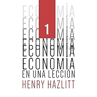 Economía en una lección (Spanish Edition) Economía en una lección (Spanish Edition) Paperback Hardcover