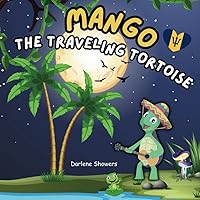 Mango: The Traveling Tortoise Mango: The Traveling Tortoise Paperback