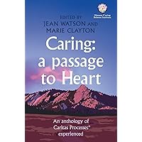Caring: A Passage to Heart Caring: A Passage to Heart Paperback Kindle