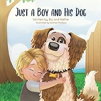 Just a Boy and His Dog Just a Boy and His Dog Paperback Kindle Hardcover
