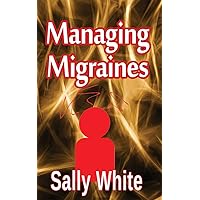 Managing Migraines Managing Migraines Paperback