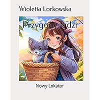Przygody Jadzi: Nowy Lokator (Polish Edition)