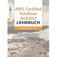 AWS Certified Solutions Architect: Associate (SAA-C01) Exam (German Edition) AWS Certified Solutions Architect: Associate (SAA-C01) Exam (German Edition) Kindle Paperback
