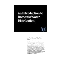 An Introduction to Domestic Water Distribution (Domestic and Industrial Water Treatment)