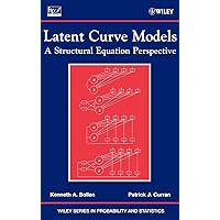 Latent Curve Models: A Structural Equation Perspective (Wiley Series in Probability and Statistics) Latent Curve Models: A Structural Equation Perspective (Wiley Series in Probability and Statistics) Hardcover Digital