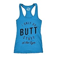Womens I Only Do Butt Stuff at The Gym T Shirt Funny Sarcastic Workout Top