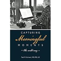 Capturing Meaningful Moments: the write way