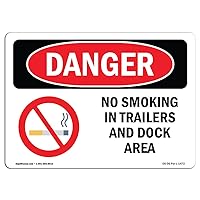 OSHA Danger Sign - No Smoking in Trailers and Dock Area | Plastic Sign | Protect Your Business, Construction Site, Warehouse & Shop Area | Made in The USA