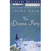 The Divorce Party: A Novel The Divorce Party: A Novel Kindle Audible Audiobook Hardcover Paperback Audio CD