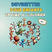 50 devinettes en rimes pour enfants: Colorie les animaux et apprends à écrire leur nom (French Edition)