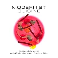 Modernist Cuisine: The Art and Science of Cooking Modernist Cuisine: The Art and Science of Cooking Hardcover