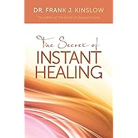 Secret of Instant Healing Secret of Instant Healing Paperback Kindle Audible Audiobook